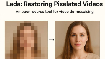 Lada v0.10.1最新版本地一键启动包教程：AI去马赛克神器实测 Lada去马赛克工具、AI视频去马赛克、本地AI视频修复、一键启动AI工具、视频像素恢复神器
